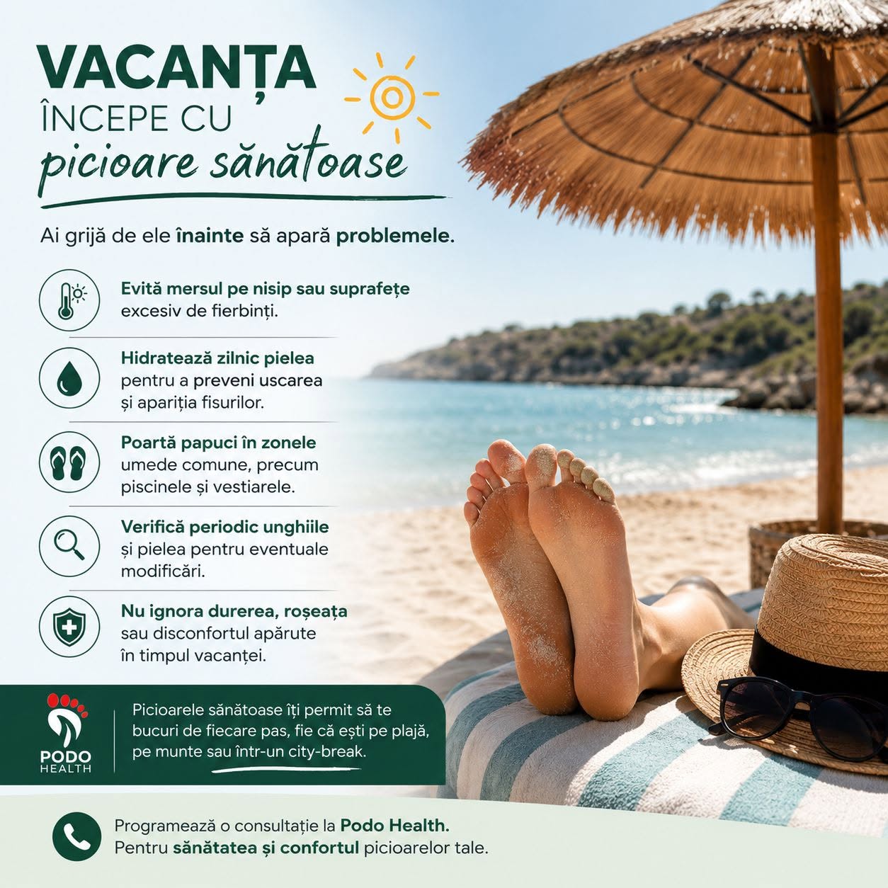 Vacanța este pentru relaxare. Nu și pentru problemele picioarelor.
